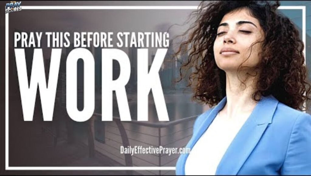 why-pray-before-starting-work-every-morning